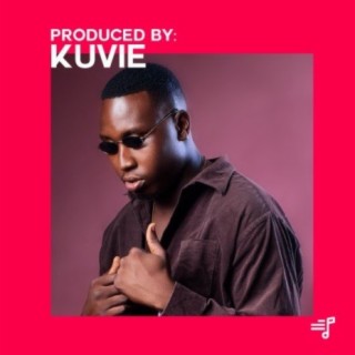Produced By: Kuvie
