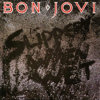 Episode 332-Bon Jovi-Slippery When Wet