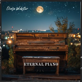 Eternal Piano: Timeless Melodies for Tranquility