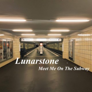 Meet Me On The Subway