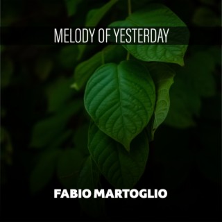 Melody Of Yesterday