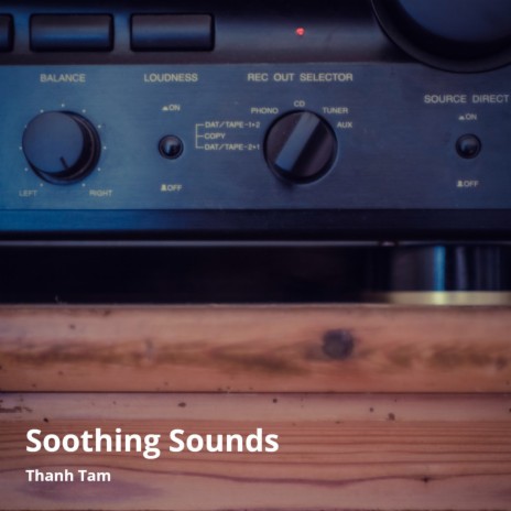 Soothing Sounds | Boomplay Music