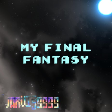 My Final Fantasy | Boomplay Music