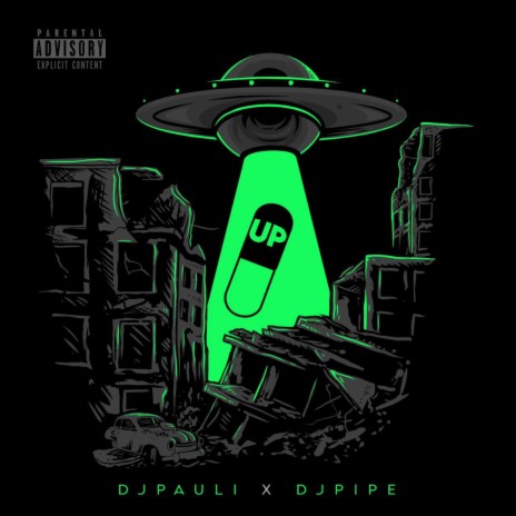 UP ft. DJ Pipe