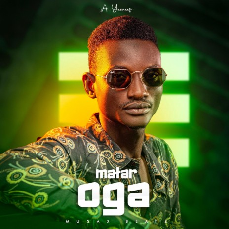 Matar Oga | Boomplay Music