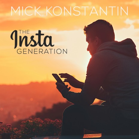 The Insta Generation | Boomplay Music