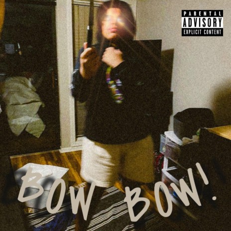 BOW BOW! | Boomplay Music