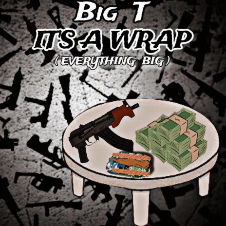 Its A Wrap (Everything BIG) | Boomplay Music