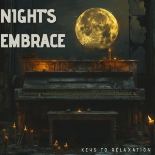 Night’s Embrace: Piano Sounds for Sleep