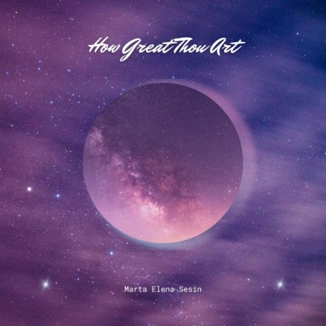 How Greate Thou Art | Boomplay Music