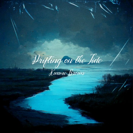 Drifting on the Tide | Boomplay Music