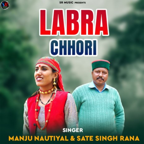 Labra chhori ft. Sate singh rana | Boomplay Music