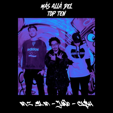 Más Allá del Top Ten ft. M.Z. "El M" & Ca$h | Boomplay Music