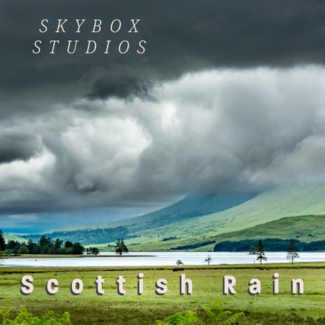 Scottish Rain | Boomplay Music