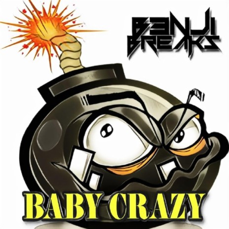 Baby Crazy | Boomplay Music