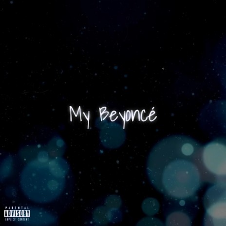 My Beyoncé | Boomplay Music