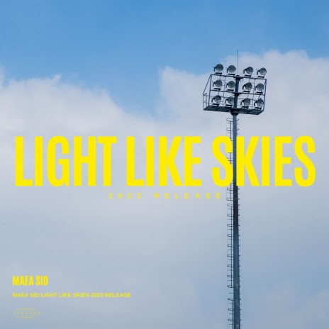 Light Like Skies | Boomplay Music