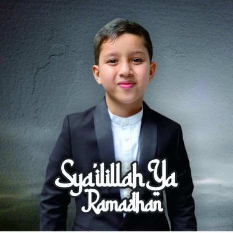 Sya'ilillah Ya Ramadhan | Boomplay Music