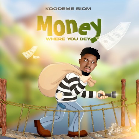 Money Where You Dey | Boomplay Music