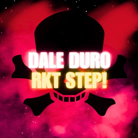 DALE DURO RKT STEP (ROMPE TIMPANOS) | Boomplay Music