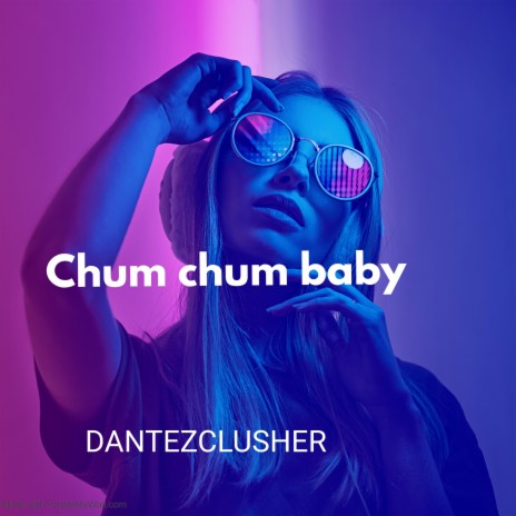 Chum chum baby | Boomplay Music