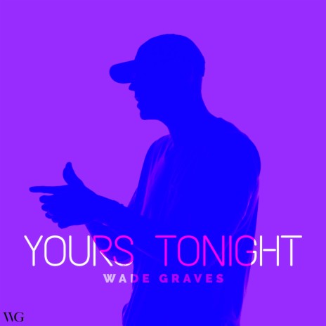 Yours Tonight | Boomplay Music