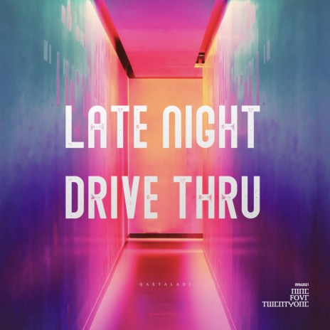 Late Night Drive Thru | Boomplay Music