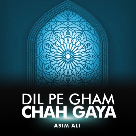 Dil Pe Gham Chah Gaya | Boomplay Music