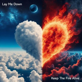 Keep The Fire Alive lyrics | Boomplay Music