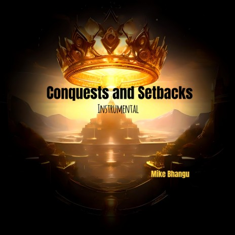 Conquests and Setbacks | Boomplay Music