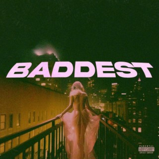 Baddest lyrics | Boomplay Music