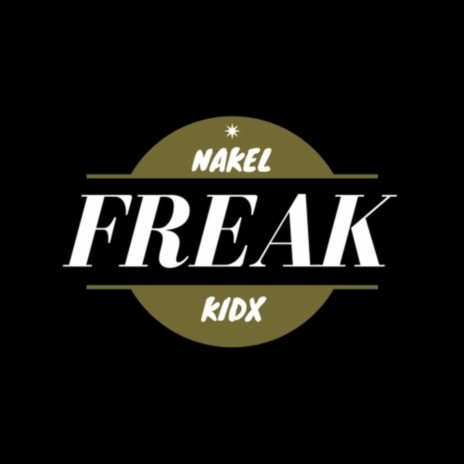 Freak (feat. Kidx) | Boomplay Music