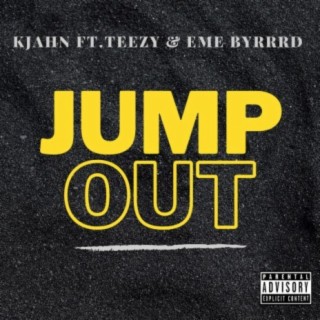 Jump Out (feat. Teezy & EME Byrrd)