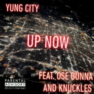 Up Now (feat. OSE Gunna & Knuckles)