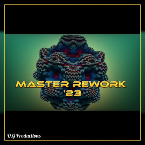 Master Rework '23 | Boomplay Music