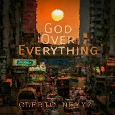 God Over Everything (GOE)