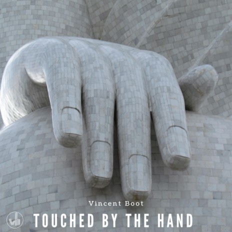 Touched By The Hand | Boomplay Music