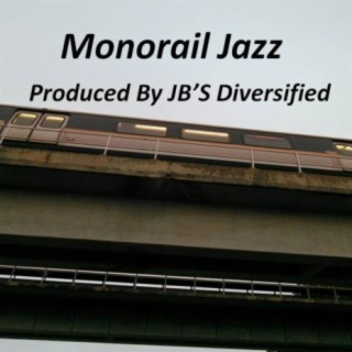 Monorail Jazz