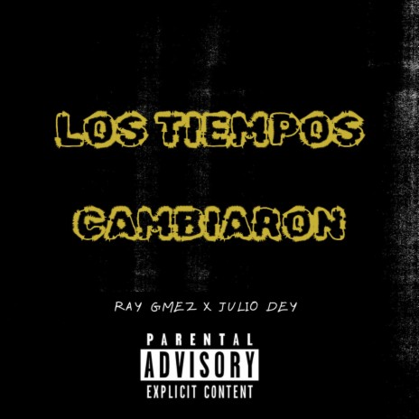 LOS TIEMPOS CAMBIARON | Boomplay Music