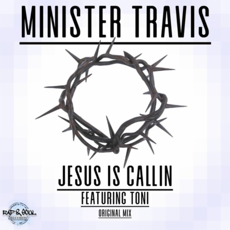 Jesus Is Callin' ft. Toni