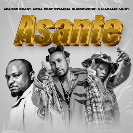 Asante ft. Madame Murry & Stamina Shorbwenzi | Boomplay Music