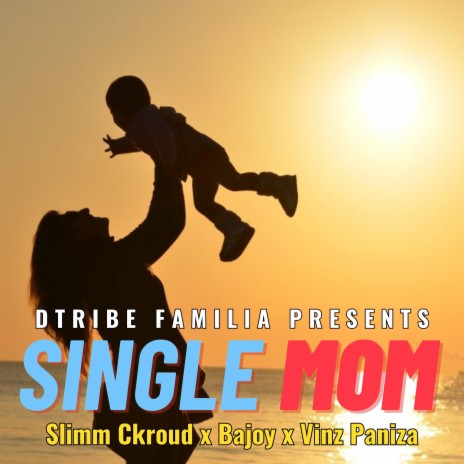 Single Mom | Boomplay Music