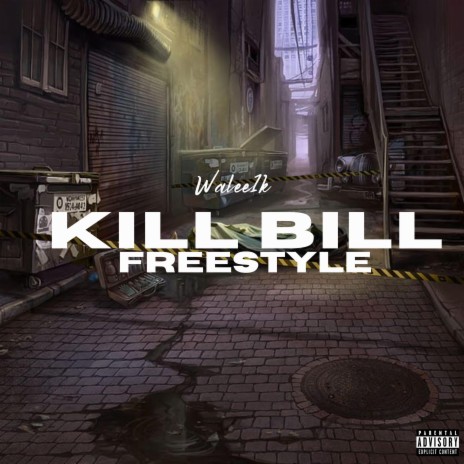 Kill Bill (Freestyle) | Boomplay Music
