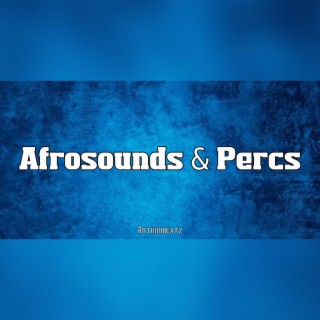 Afrosounds & Percs