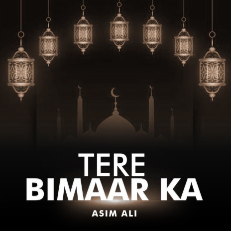 Tere Bimaar Ka | Boomplay Music