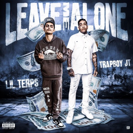 Leave Me Alone ft. Trapboy JT | Boomplay Music