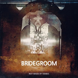 Bridegroom lyrics | Boomplay Music