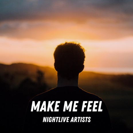make me feel (Extended Version) | Boomplay Music