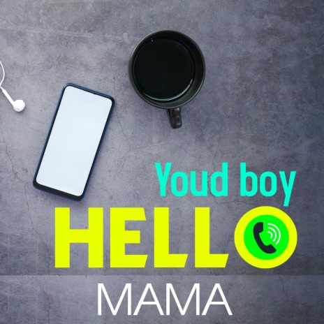 Hello Mama