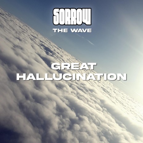 Great Hallucination | Boomplay Music